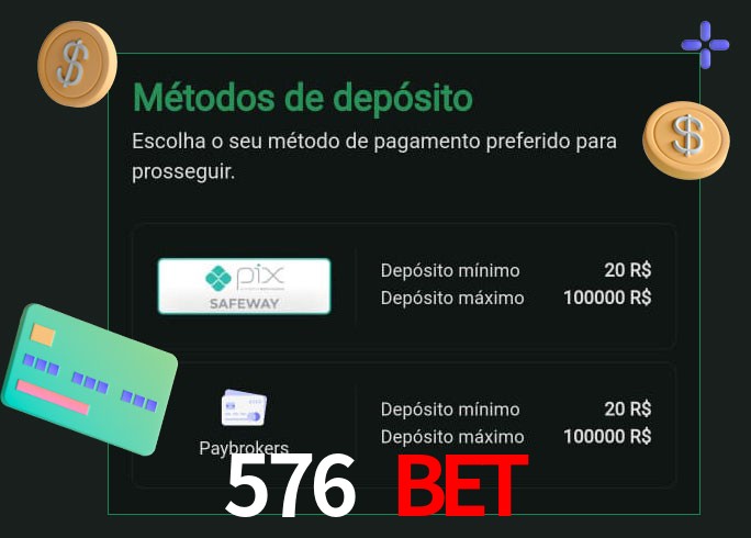 O cassino 576 bet oferece uma grande variedade de métodos de pagamento